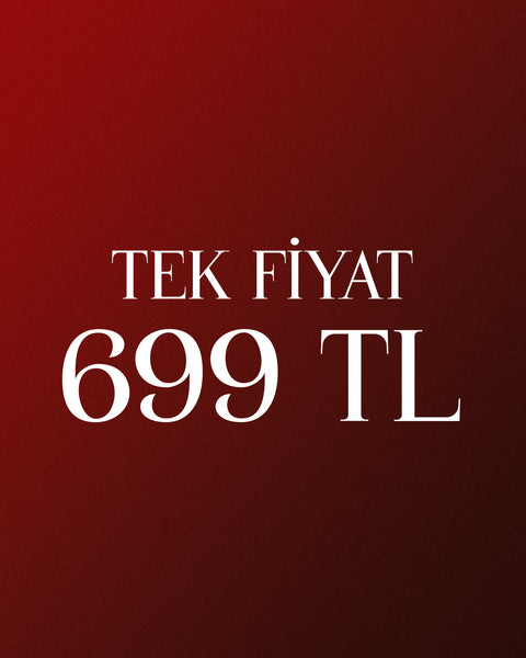 HER ŞEY 699 TL